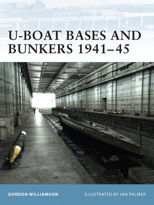 cover image of U-Boat Bases and Bunkers 1941&#8211;45